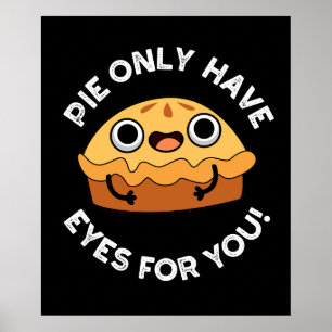 Poster Pie N'Avoir Que Les Yeux Pour Vous Amusante Alimen