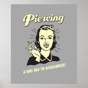 Poster Piercing : Une fille doit s'adapter