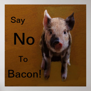 Poster Piglet mignon "Dites non à Bacon"