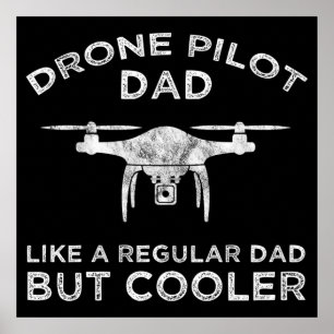 Poster Pilote De Drone Papa - Comme Un Père Régulier Mais