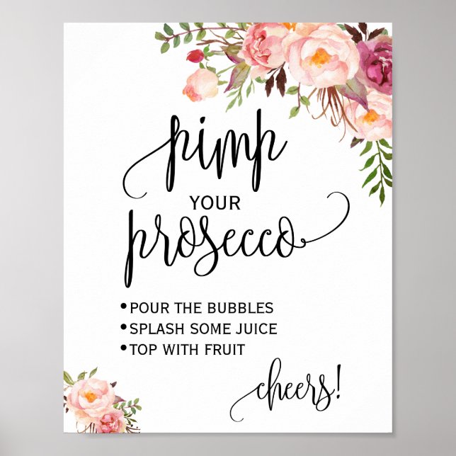 Poster Pimp your prosecco panneau de signalisation floral (Devant)