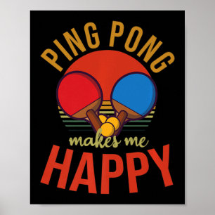 Poster Ping Pong Me Rend Heureux Design Tennis De Table