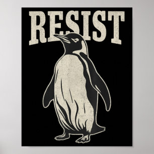 Poster Pingouin drôle Résiste aux pingouins Cool Résiste