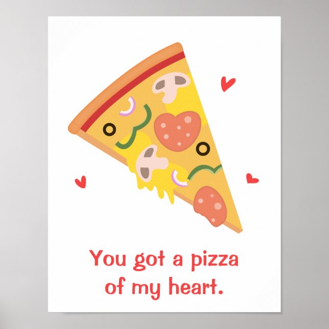 Poster Pizza mignonne de mon coeur Pun Amour Humour (Devant)