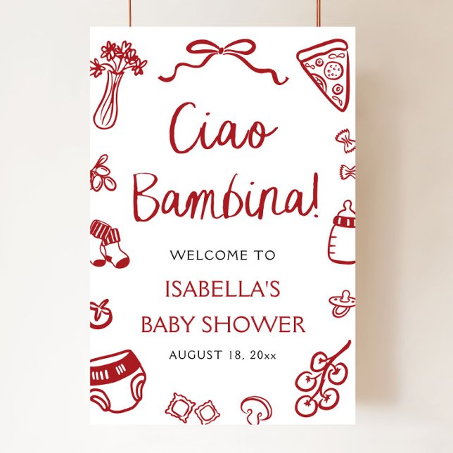 Poster Pizza Rouge Italienne Ciao Bambina Baby shower Bie (Hand Drawn Red Italian Pizza Ciao Bambina Baby Shower Welcome Sign)