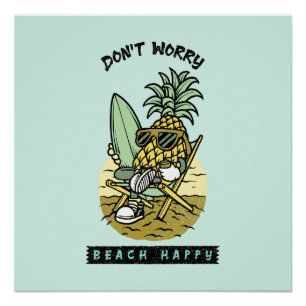Poster Plage Ne T'inquiète Pas Heureux – Drôle Pineapple 