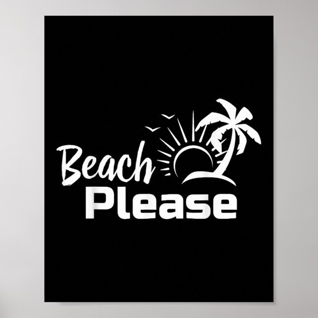 Poster Plage S'Il Vous Plaît Été Plage Voyage Chemise (Devant)