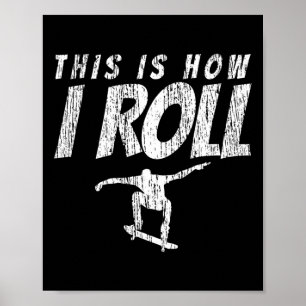 Poster Planche à roulettes Skateboard Comment je roule Ca