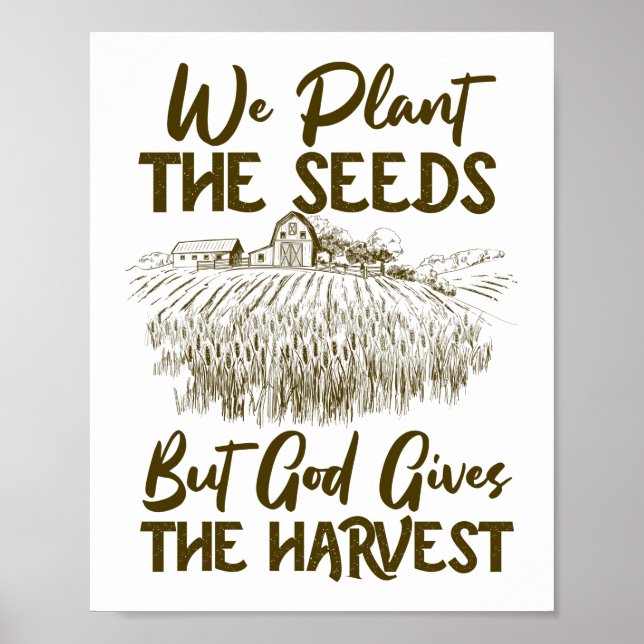 Poster Plante Fermier Les Graines Mais Dieu Donne La Réco (Devant)