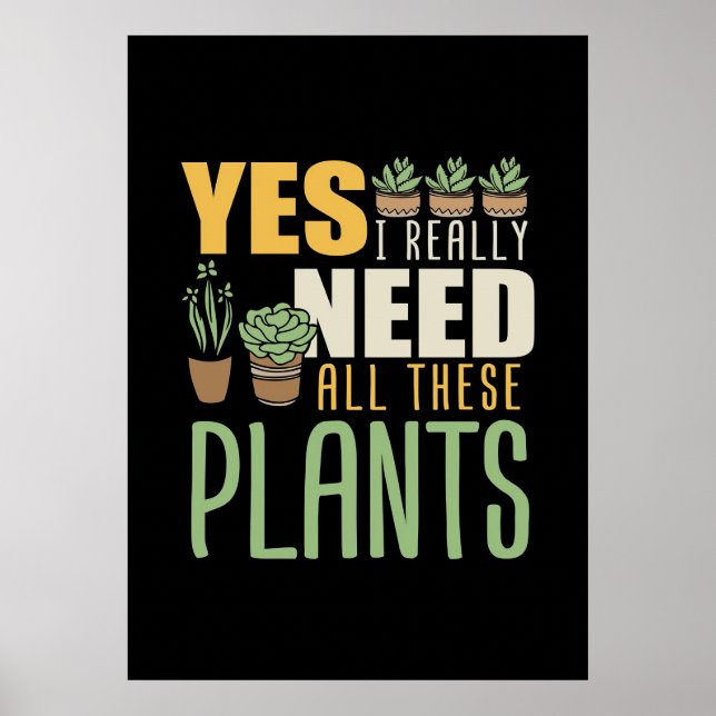 Poster Plante Lover J'Ai Vraiment Besoin De Tous Ces Plan (Devant)