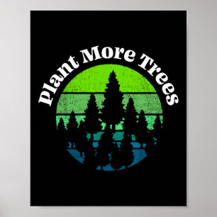 Poster Plante Plus d'arbres Arbre Hugger Jour des terres 