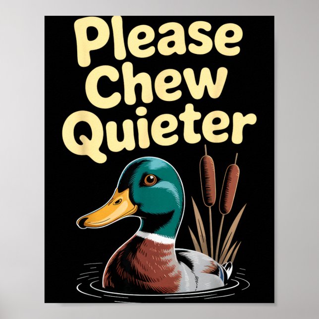 Poster Please Chew Quieter Funny Introvert Funny Duck Lov (Devant)