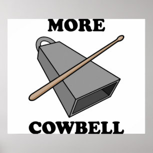 Poster Plus de Cowbell