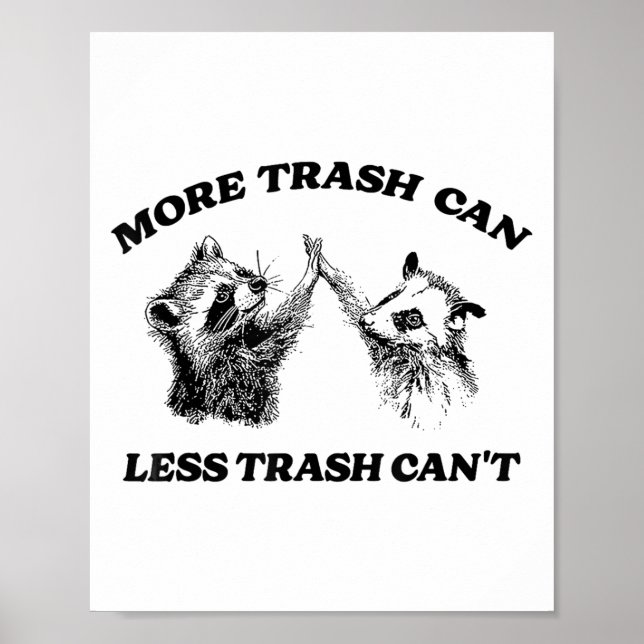 Poster Plus de poubelle moins de déchets ne peut pas drôl (Devant)