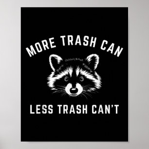 Poster Plus de poubelle, moins de déchets ne peut pas - R