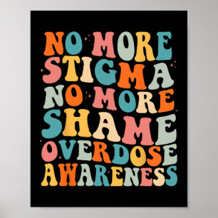 Poster Plus de stigmatisation Plus de honte Addiction Ove