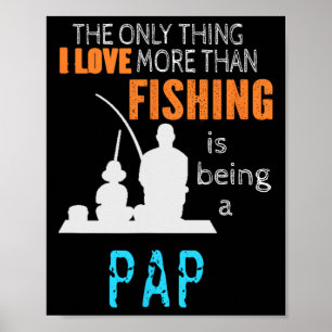 Poster Plus que l'amour Pêche Pap Grand-père spécial 