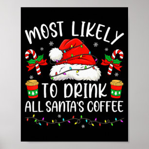 Poster Plus susceptible de boire tout le café du Père Noë