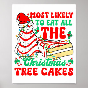 Poster Plus susceptible de manger tous les gâteaux de l'a