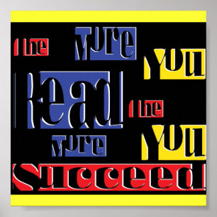 Poster plus vous lisez, plus vous réussissez