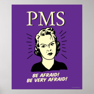Poster PMS : Ayez peur