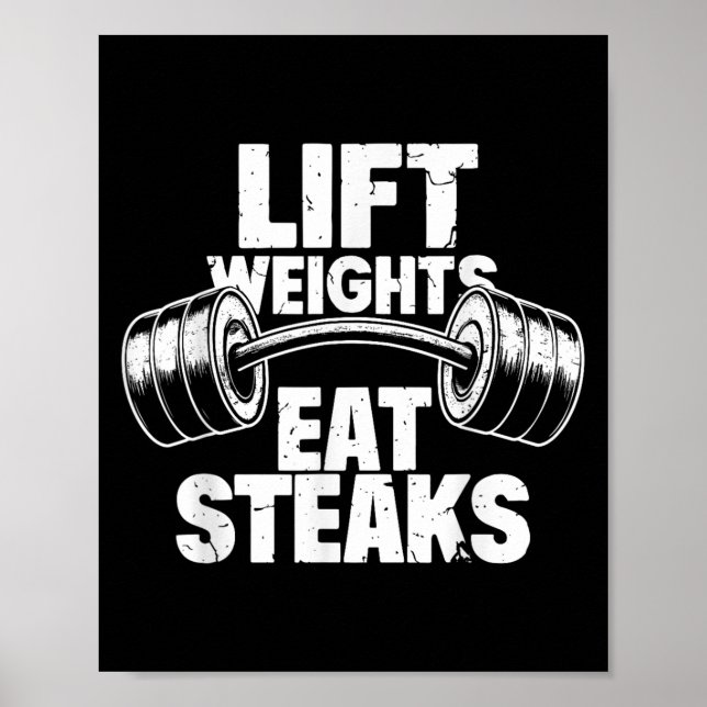 Poster Poids Lift Manger Steaks Drôle Gym Fitness Motivat (Devant)