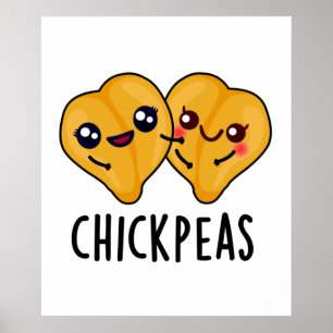 Poster Pois Chick Funny Garbanjo Bean Pun