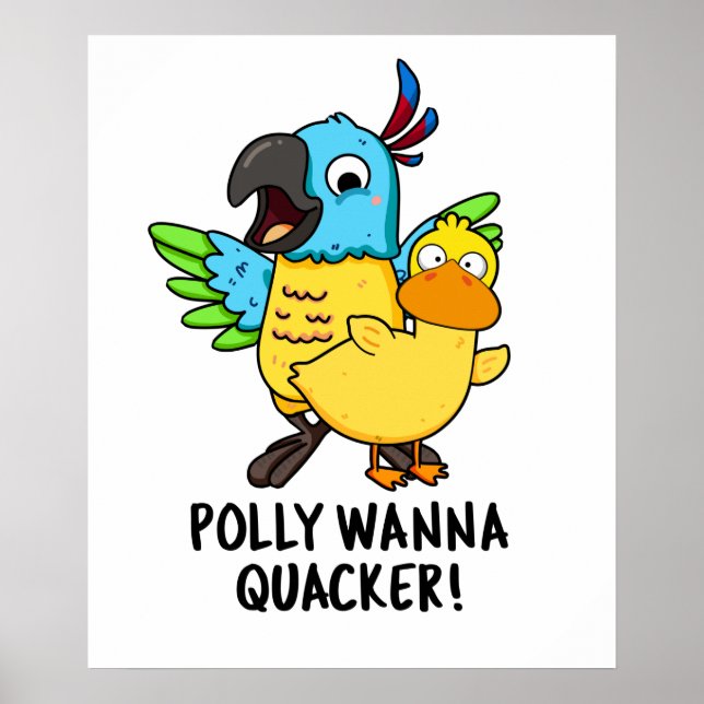 Poster Polly Wanna Quacker Funny Animal Pun (Devant)
