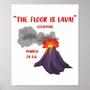 Poster Pompeii The Floor Is Lava