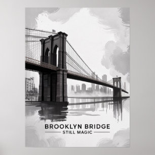 Poster Pont de Brooklyn toujours magique monochrome