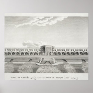 Poster Pont de Shiraz, Ispahan, de 'Voyages du Chevel