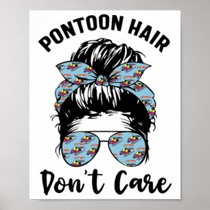Poster Pontoon Capitaine Bateau Pontoon Cheveux ne m'impo