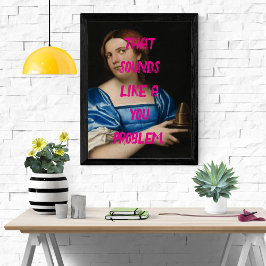 Poster Pop Art Drôle Vous Problème Une Femme Rose Tendanc