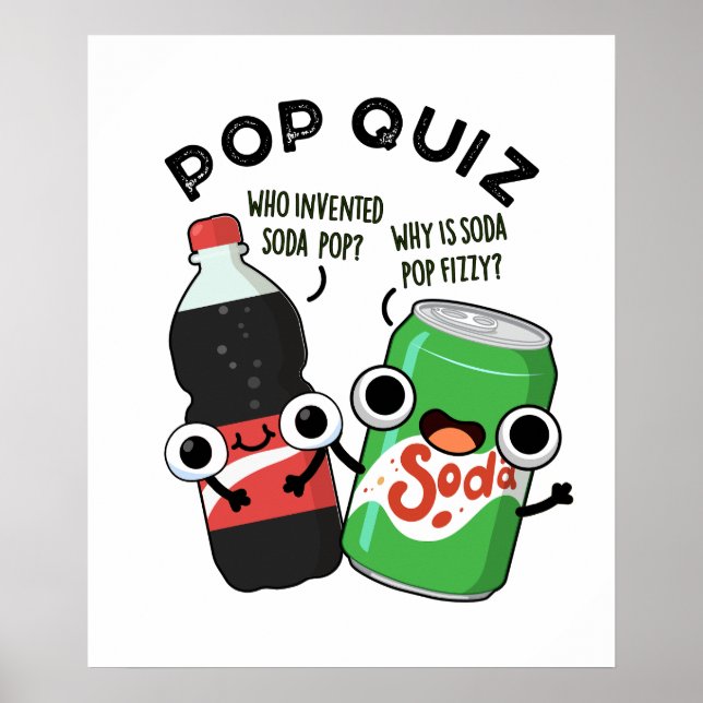 Poster Pop Quiz Drôle Soda Pop Pun (Devant)