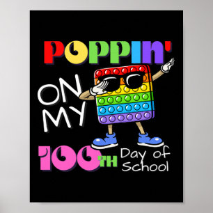 Poster Poppin'On My 100th Day Of School Cute Fidget Toy