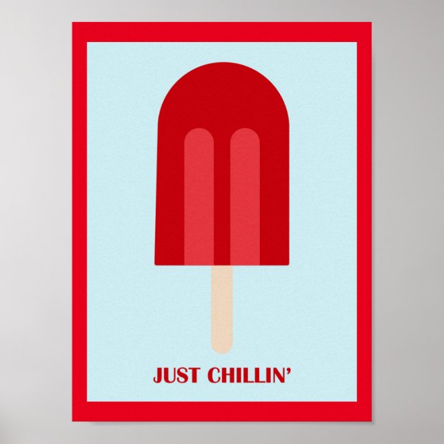 POSTER POPSICLE JUSTE CHILLING AMUSANT TRAITEMENTS ÉTÉ PU (Devant)