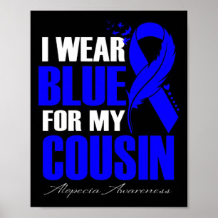 Poster Portez Bleu pour ma plume Cousin Alopecia