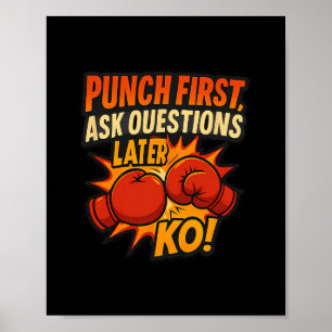 Poster Poser d'abord des questions plus tard Ko Boxing Ar