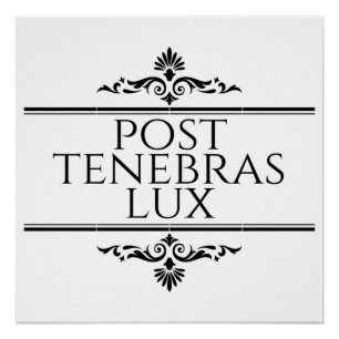 Poster Post Tenebras Lux
