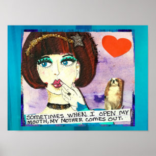 POSTER POSTER-SOMETIMES QUAND J'OUVRE MA BOUCHE