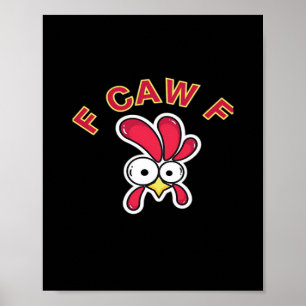 Poster Poulet drôle F-Caw-F
