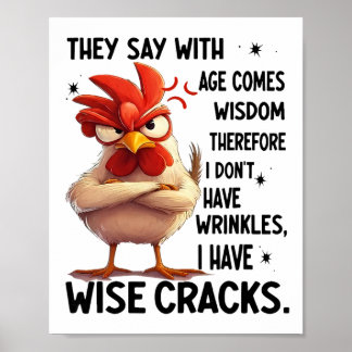Poster Poulet On dit qu'avec l'âge vient la sagesse donc 