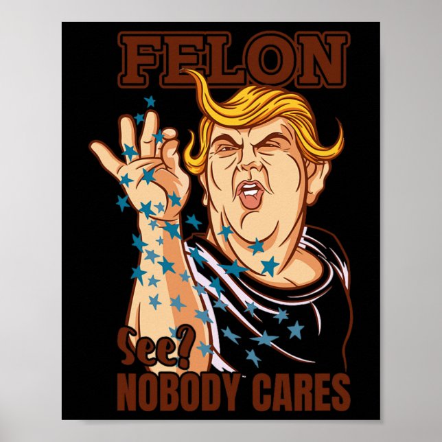 Poster Pour le Président 2024 Condamné Felon Personne ne  (Devant)