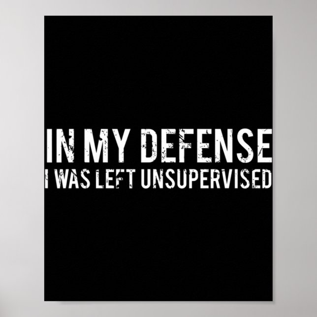 Poster Pour ma défense, j'ai été laissée sans surveillanc (Devant)