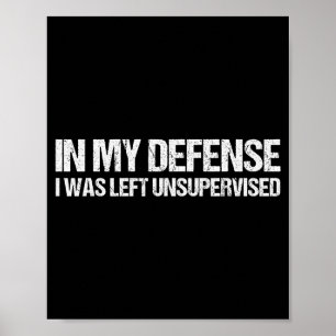 Poster Pour ma défense, j'étais laissé sans surveillance