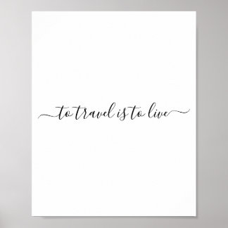 Poster Pour Voyager, C'Est Vivre - Simple Devis De Voyage