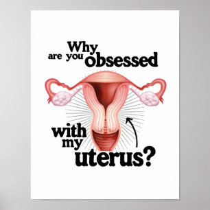 Poster Pourquoi soyez vous avez hanté avec mon utérus -