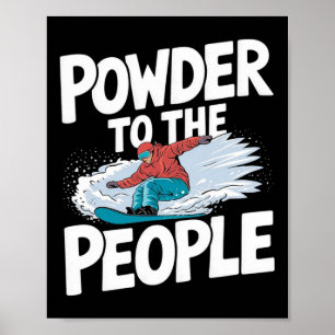 Poster Powder To People - Snowboarder Snowboard