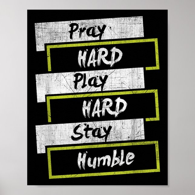 Poster Pray Hard Play Hard Stay Humble Motivational  (Devant)