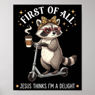 Poster Premier Jésus pense qu'un raton laveur drôle est u
